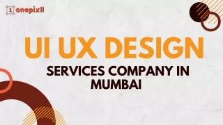 Why choose Onepixll as a UI UX design company in India?