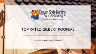 Top Rated Gilbert Roofers | Canyon State Roofing