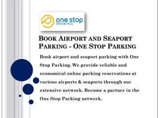 Book Airport and Seaport Parking - One Stop Parking