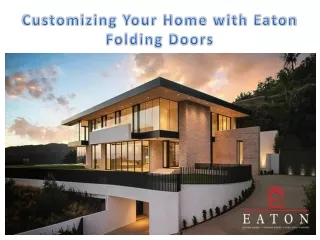 Customizing Your Home with Eaton Folding Doors
