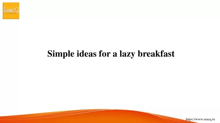 simple ideas for a lazy breakfast