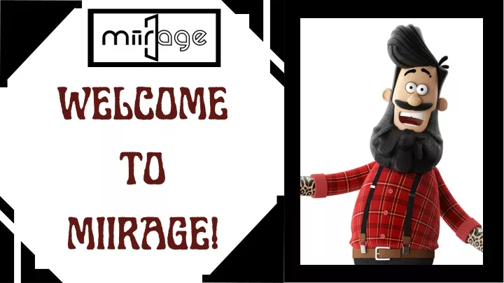 welcome to miirage