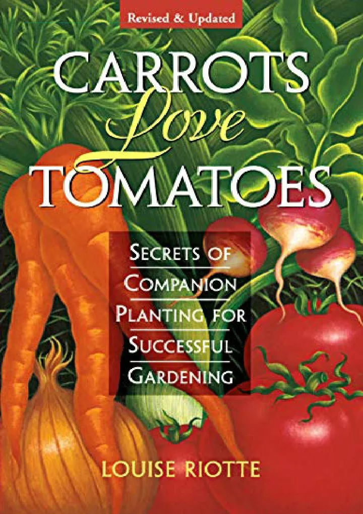 carrots love tomatoes secrets of companion