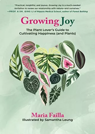 PDF/BOOK Growing Joy: The Plant Lover's Guide to Cultivating Happiness (and Plan