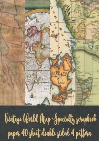 _PDF_ Vintage World Map Specialty scrapbook paper 40 sheet double sided 4 patter