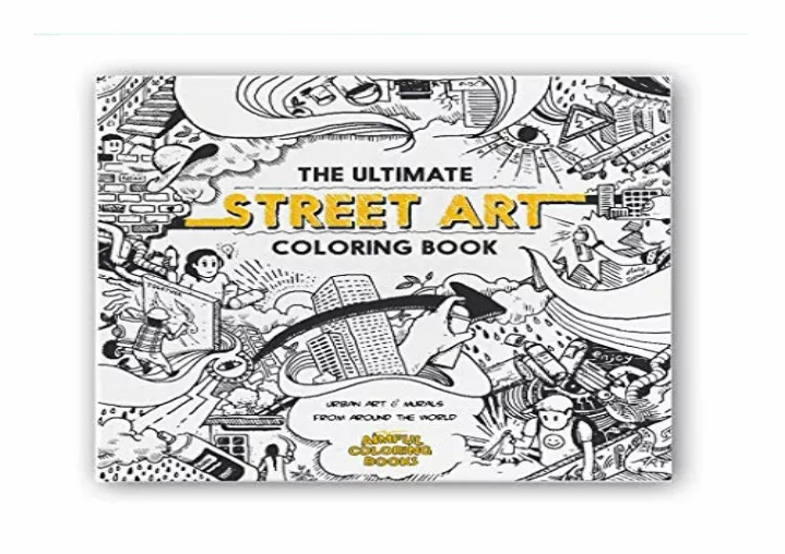 PPT [DOWNLOAD PDF] The Ultimate Street Art Coloring Book Lite