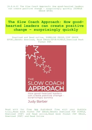 [R.E.A.D] The Slow Coach Approach How good-hearted leaders can create positive change - surprisingly
