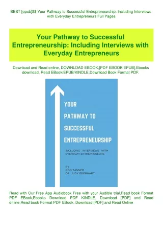 BEST [epub]$$ Your Pathway to Successful Entrepreneurship Including Interviews with Everyday Entrepr