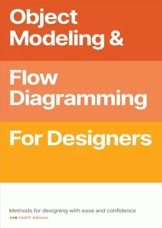 Object Modeling  Flow Diagramming for Designers Methods for Designing with Ease and