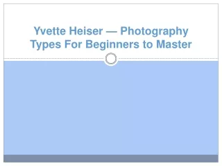 Yvette Heiser — Photography Types For Beginners to Master