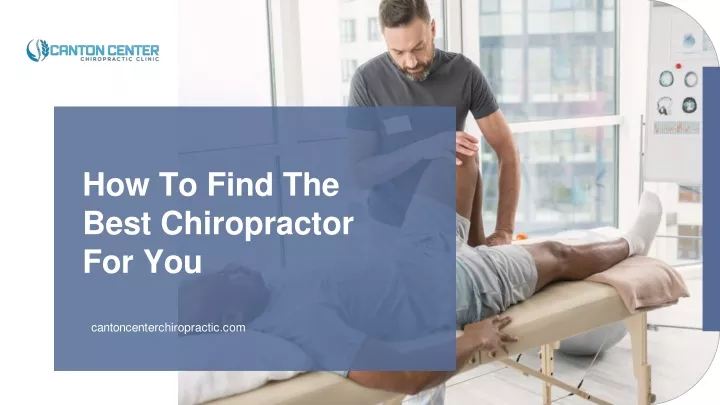 how to find the best chiropractor for you