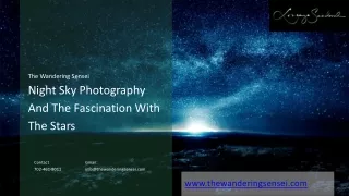 Night Sky Photography And The Fascination With The Stars  The Wandering Sensei