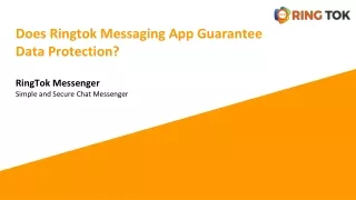 does ringtok messaging app guarantee data protection