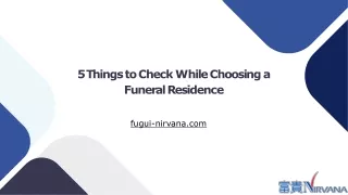 5 Things to Check While Choosing a Funeral Residence