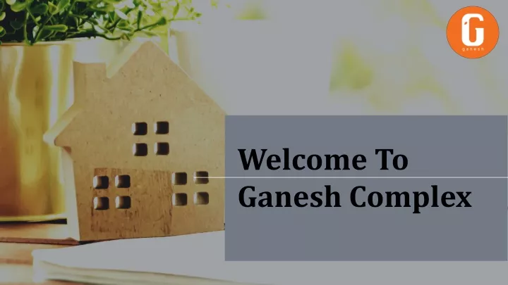 welcome to ganesh complex