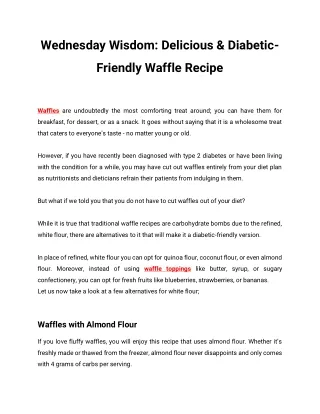 Wednesday Wisdom_ Delicious & Diabetic-Friendly Waffle Recipe - Yogurshop December