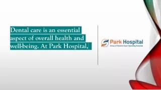 Park Hospital dental treatment in Gurgaon
