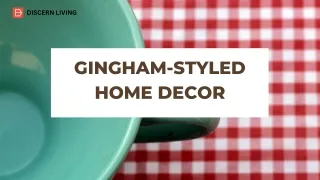Gingham-Style Home Decor
