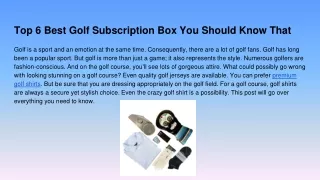 Top 6 Best Golf Subscription Box You Should Know That