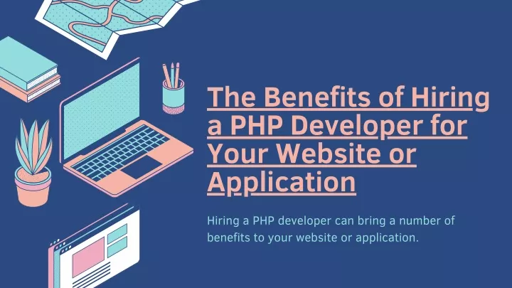 the benefits of hiring a php developer for your