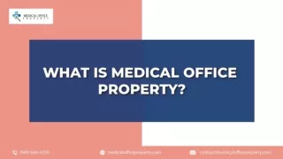 What Is Medical Office Property