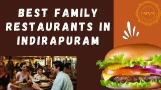 Best family restaurants in Indirapuram