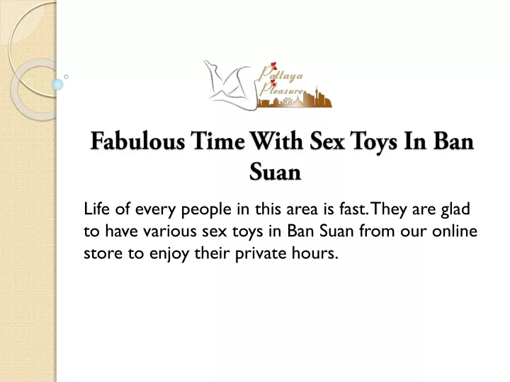 fabulous time with sex toys in ban suan