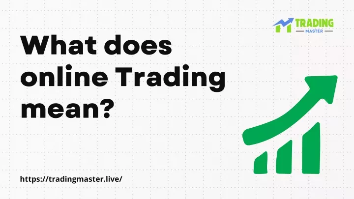what does online trading mean