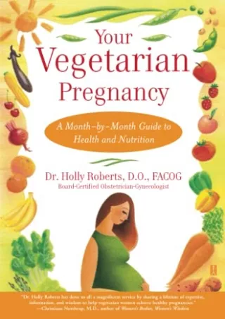 full D!ownload  (pdF) Your Vegetarian Pregnancy : A Month-by-Month Guide to