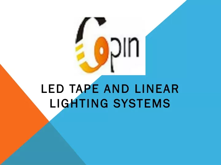 led tape and linear lighting systems