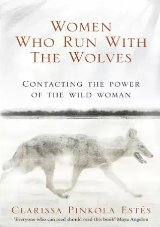 %Read%((eBOOK) Women Who Run With The Wolves: Contacting the Power of the W