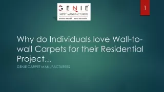 Why do Individuals love Wall-to-wall Carpets for their Residential Projects?