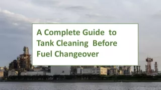 Complete Guide to tank cleaning before change fuel