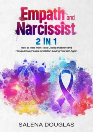 full D!ownload  (pdF) Empath and Narcissist 2 in 1: How to Heal from Toxic