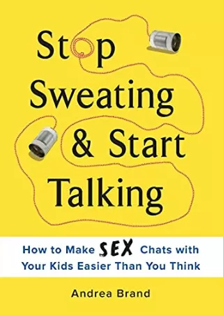 [DOWNLOAD] PDF Stop Sweating & Start Talking: How to Make Sex Chats with Yo