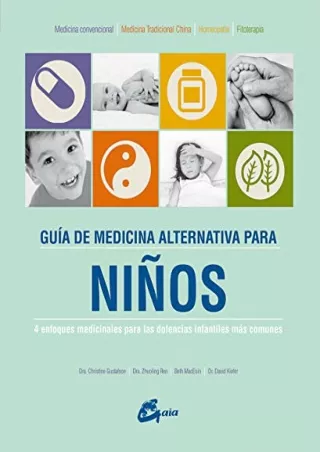 (pdF) Epub ;Read; Guía de medicina alternativa para niños: 4 enfoques medic