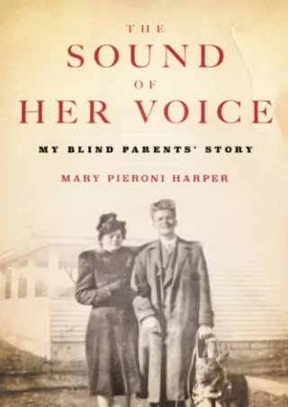 D!ownload ;Epub; The Sound of Her Voice: My Blind Parents' Story