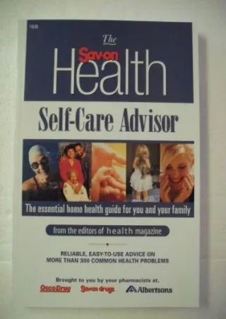 DOWNLOAD The Sav-On Health Self-Care Advisor : The Essential Home Health Gu