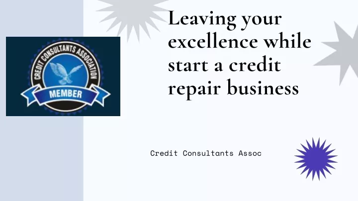 leaving your excellence while start a credit