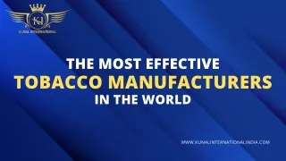 The Most Effective Tobacco Manufacturers in the World