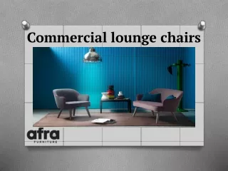 Commercial lounge chair