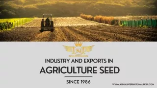 Industry and Exports in Agriculture Seed