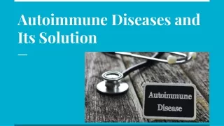 Autoimmune Diseases and Its Solution