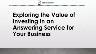Exploring the Value of Investing in an Answering Service for Your Business