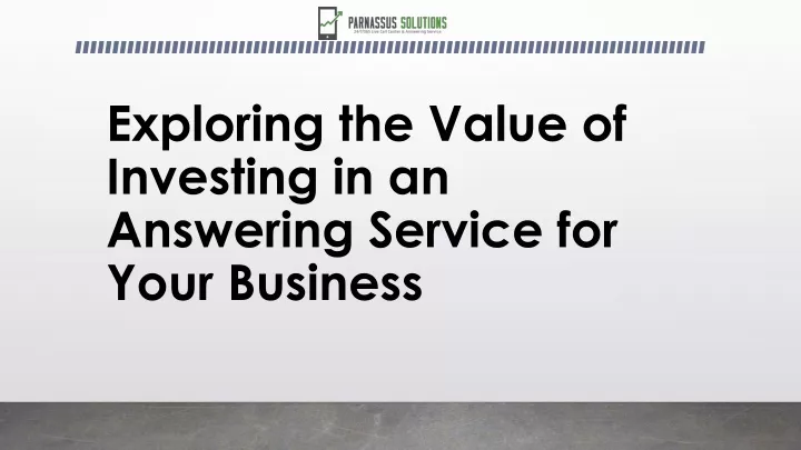 exploring the value of investing in an answering service for your business