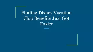 Finding Disney Vacation Club Benefits Just Got Easier