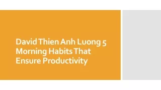 David Thien Anh Luong 5 Morning Habits That Ensure Productivity