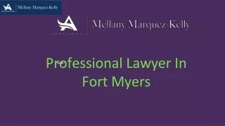 Professional Lawyer In Fort Myers | Marquezkellylaw