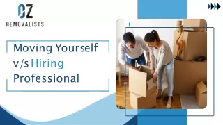 Moving Yourself vs Hiring Professional