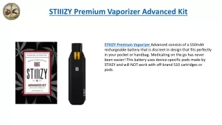 stiiizy premium vaporizer advanced kit